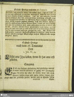 Schluß-Predigt nach dem 26. Trinitatis. Text. 1. Joh. IV, 19. Lasset uns Ihn lieben, denn Er hat uns erst geliebet