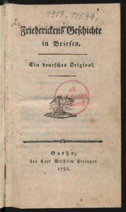 Friederickens Geschichte in Briefen : Ein deutsches Original
