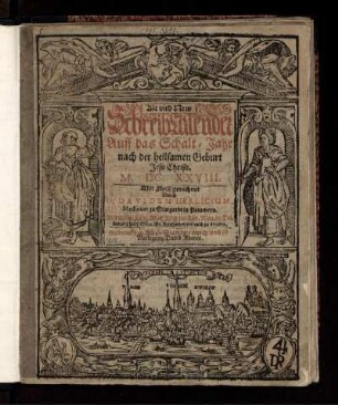 Alt und New Schreibcalender Auff das Schalt-Jahr nach der heilsamen Geburt Jesu Christi M.DC.XXVIII.