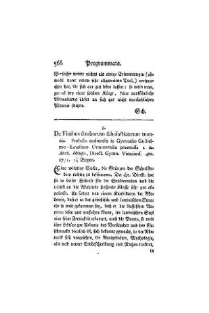 De Finibus studiorum scholasticorum tuendis. Prolusio audiendis in Gymnasio Guilielmo-Ernestino Oratiunculis praemissa a 10. Mich. Heinsio, Direct. Gymn. Vinariens. 4to. 1771. 1 1/2 Bogen