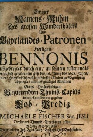 Lobrede von dem heiligen Benno : gehalten im Domstifte zu Regensburg 1698