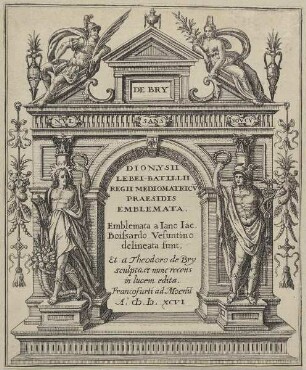 Triumphbogen mit Figuren, Titelblatt der Folge "Dionysii Lebei Batilli Regii Mediomatricv Praesidis Emblemata"