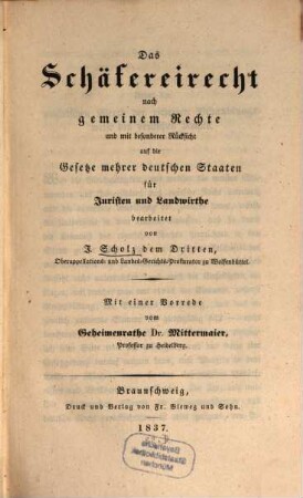 Das Schäfereirecht nach gemeinem Rechte und mit besonderer Rücksicht auf die Gesetze mehrerer deutschen Staaten : für Juristen und Landwirthe