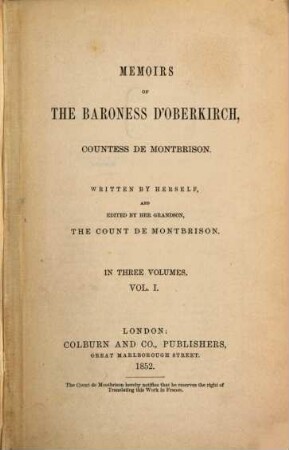 Memoirs : Written by herself and edited by her grandson, the Count de Montbrison. In three volumes, 1