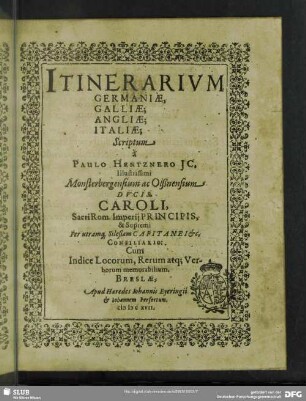 Itinerarivm Germaniae, Galliae; Angliae; Italiae