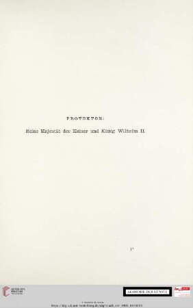 Protekor: Seine Majestät der Kaiser und König Wilhelm II.