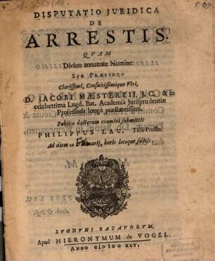 Disp. iur. de arrestis