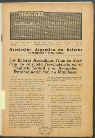Asociación Argentina de Actores : (De Proteccion y Ayuda Mutua) - Los Actores Argentinos Fijan su Posición de Absoluta Prescindencia en el Conflicto Teatral y en Asamblea Extraordinaria dan un Manifiesto