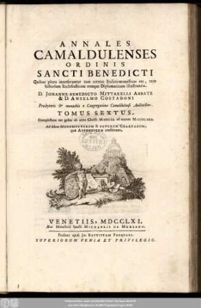 T. 6: Complectens res gestas ab anno Christi M. CCC. LI. ad annum M. CCCC. XXX.