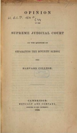 Opinion of the Supreme Judicial Court on the question of separating the Divinity School from Harvard College