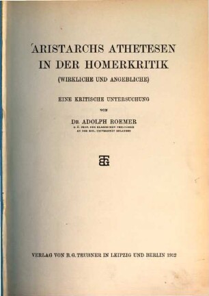 Aristarchs Athetesen in der Homerkritik (wirkliche und angebliche) : eine kritische Untersuchung