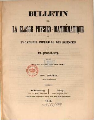 Bulletin de la Classe Physico-Mathématique de l'Académie Impériale des Sciences de St.-Pétersbourg, 3. 1845