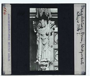 Magdeburg, Dom,unbekannt (14. Jh.), Figur Ks. Ottos I. am Westportal des Magdeburger Domes : Westportal, Figur Kaiser Ottos I.