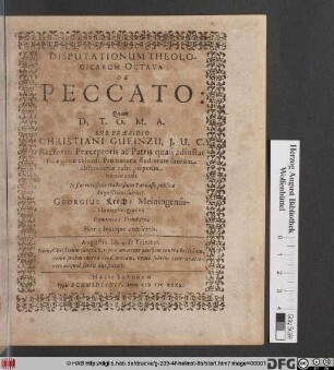 Disputationum Theologicarum Octava De Peccato: Quam ... Sub Praesidio Christiani Gueinzii ... publicae disquisitioni subiicit Georgius Krech/ Meiningensis-Hennebergiacus Dominica 3. Trinitatis, Horis locoque consuetis