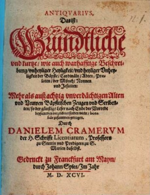 Antiquarius ... Beschreibung unheyliger Heiligkeit ... der Bäpste
