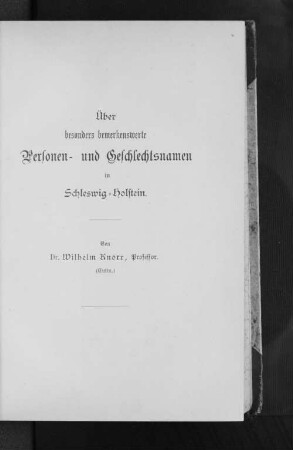 Über besonders bemerkenswerte Personen- und Geschlechtsnamen in Schleswig-Holstein