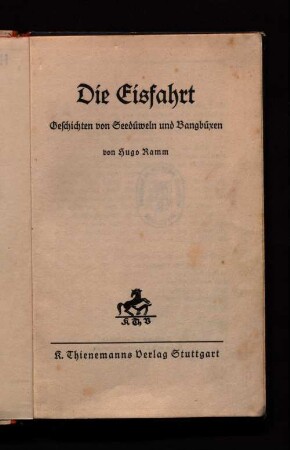 Die Eisfahrt : Geschichten von Seedüweln und Bangbüxen