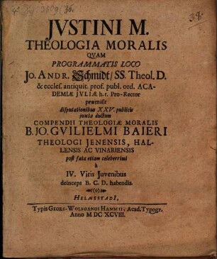 Iustini M. theologia moralis : quam programmatis loco