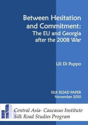Between hesitation and commitment : The EU and Georgia after the 2008 war