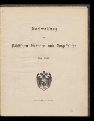 Nachweisung der städtischen Beamten und Angestellten / 1902