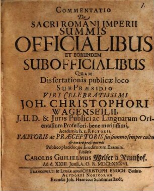 Commentatio De Sacri Romani Imperii Summis Officialibus Et Eorundem Subofficialibus