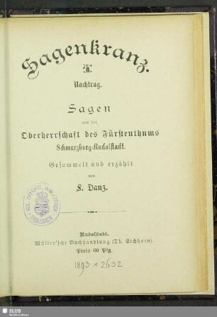 Nachtrag: Sagenkranz : 100 Sagen aus der Oberherrschaft des Fürstenthums Schwarzburg-Rudolstadt