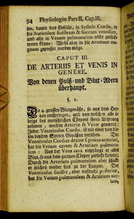 Caput III. De Arteriis et venis in genere. Von denen Pulß- und Blut-Adern überhaupt.
