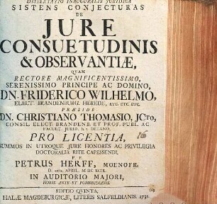 Dissertatio Inauguralis Juridica Sistens Conjecturas De Jure Consuetudinis & Observantiæ