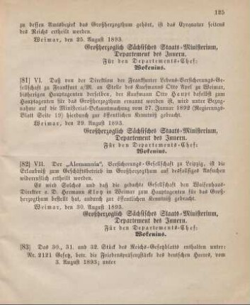 82. Ministerial-Bekanntmachung, die Zulassung der "Alemannia", Versicherungs-Gesellschaft zu Leipzig zum Geschäftsbetrieb im Großherzogthum betreffend