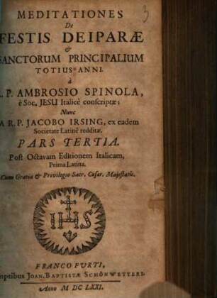Meditationes supra Vitam Christi : in Singulos anni Dies explicatae, 3. Meditationes De Festis Deiparae Et Sanctorum Principalium Totius Anni