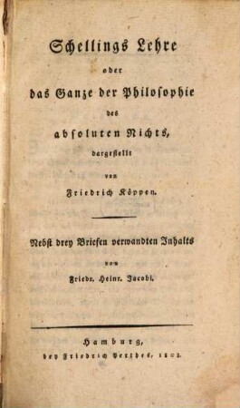 Schellings Lehre oder das Ganze der Philosophie des absoluten Nichts