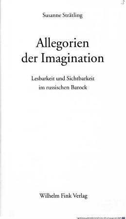 Allegorien der Imagination : Lesbarkeit und Sichtbarkeit im russischen Barock