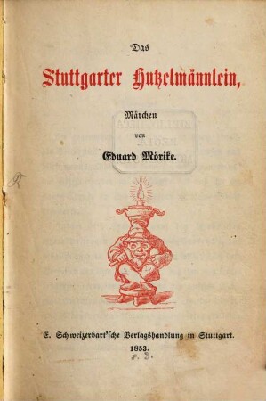 Das Stuttgarter Hutzelmännlein : Märchen
