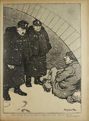 Allons, vous savez bien que c'est défendu de coucher sous les ponts; rentrez donc chez vous
