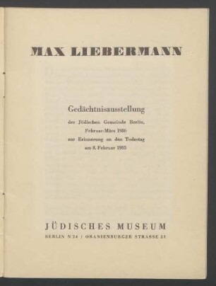 Max Liebermann : Gedächtnisausstellung der Jüdischen Gemeinde Berlin ; Februar - März 1936 ; zur Erinnerung an den Todestag am 8. Februar 1935