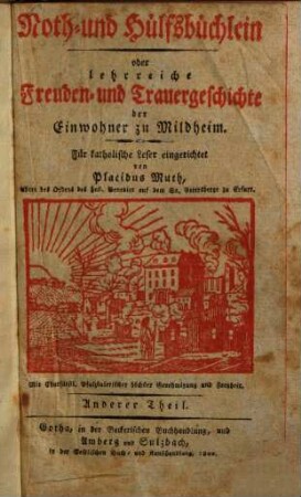 Noth- und Hülfsbüchlein oder lehrreiche Freuden- und Trauergeschichte der Einwohner zu Mildheim, 2.