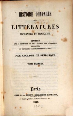 Histoire comparée des littératures espagnole et française : ouvrage qui a remporté le prix proposé par l'Acad. française, au concours extraordinaire de 1842, 1