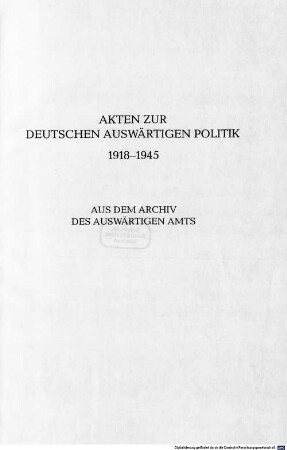 Akten zur deutschen auswärtigen Politik : 1918 - 1945 ; aus dem Archiv des Auswärtigen Amtes. A,7, 1918 - 1925 ; 7. 1. Januar bis 31. Mai 1923