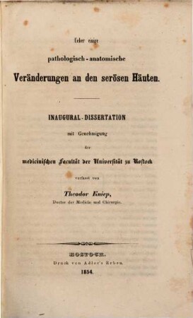 Ueber einige pathologisch-anatomische Veränderungen an den serösen Häuten : Inaug.-Diss.