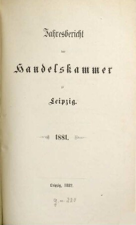 Jahresbericht der Handelskammer zu Leipzig. 1881 (1882)