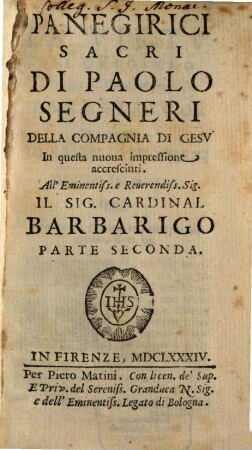 Panegirici Sacri Di Paolo Segneri Della Compagnia Di Gesv, 2