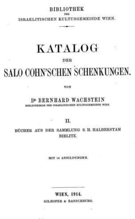 Katalog der Salo Cohn'schen Schenkungen / von Bernhard Wachstein