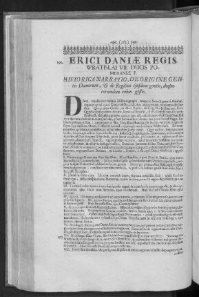 ERICI DANIAE REGIS, WRATISLAI VII. DUCIS POMERANIAE F. HISTORICA NARRATIO, DE ORIGINE GENtis Danorum, & de Regibus ejusdem gentis, deque eorundem rebus gestis.