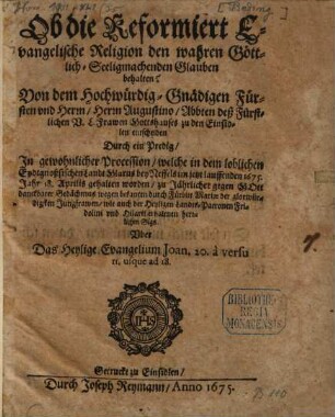 Ob die reformiert evangelische Religion den wahren göttlich-seeligmachenden Glauben behalten?