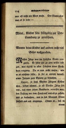 Mittel, Kinder fein frühzeitig zur Verläumdung zu gewöhnen.
