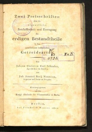 Zwei Preisschriften über die eigentliche Beschaffenheit und Erzeugung der erdigen Bestandtheile in den verschiedenen innländischen Getreidearten