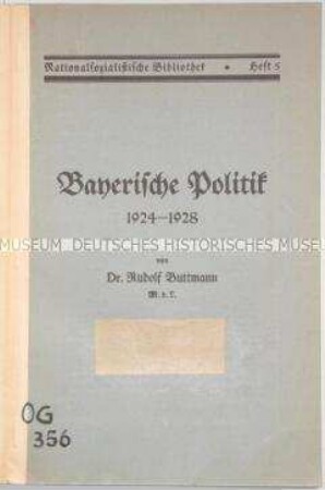 Nationalsozialistische Schrift über die bayerische Politik 1924-1928