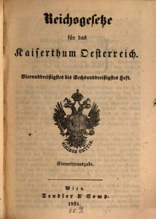 Reichsgesetze für das Kaiserthum Österreich, 12. 1851 = H. 34 - 36
