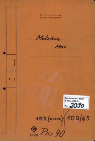 Personenheft Max Motzkus (*14.07.1895, +Todeserklärung 1950), Kriminalamtmann