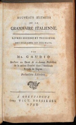 2/3: Nouveaus Élémens De La Grammaire Italienne. Livres second et troisième